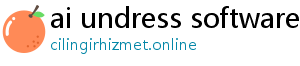 ai undress software download